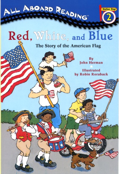 Red White And Blue The Story Of American Flag