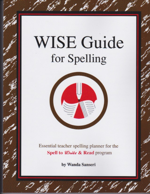 w.i.s.e. guide for spelling Wise guide for spelling.