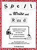 Spell to Write & Read