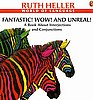 Fantastic! Wow! and Unreal! A Book about Interjections and Conjuctions