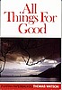 All Things for Good