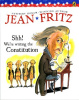 Shh! We're Writing the Constitution