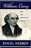 William Carey and the Missionary Vision