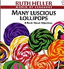 Many Lucious Lollipops: A Book about Adjectives