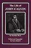 The Life of John Calvin