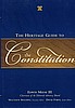 The Heritage Guide to the Constitution
