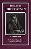Life of John Calvin (out of print)